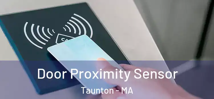 Door Proximity Sensor Taunton - MA