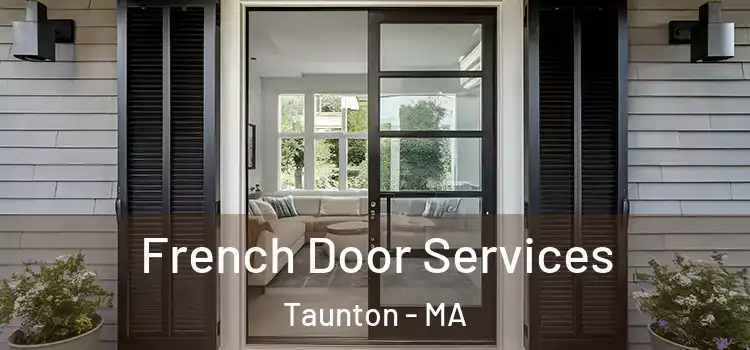  French Door Services Taunton - MA