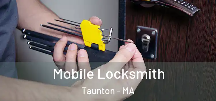 Mobile Locksmith Taunton - MA
