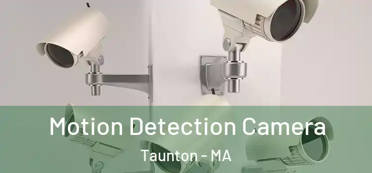 Motion Detection Camera Taunton - MA