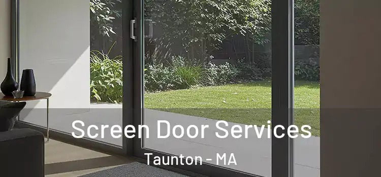 Screen Door Services Taunton - MA